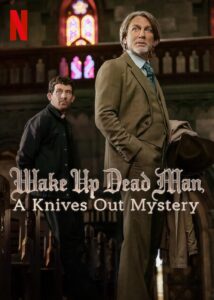 Wake Up Dead Man A Knives Out Mystery